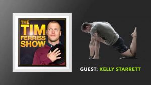 Episode 117 of the Tim Ferriss Podcast with Kelly Starrett talking about Crossfit