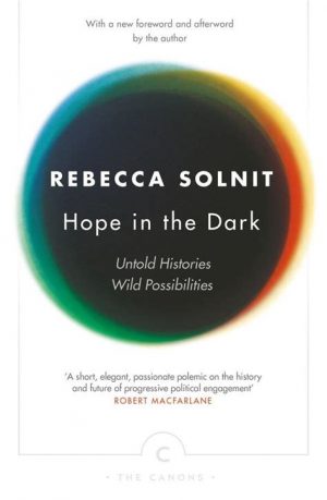 The cover of the book Hope in the Dark by Rebecca Solnit